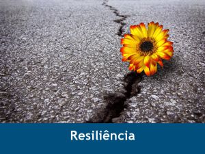 Resiliência, essencial no universo corporativo #DepartamentoasQuintas