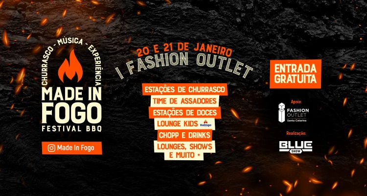 I Fashion Outlet Santa Catarina recebe o Made in Fogo, maior festival de churrasco itinerante do sul do país