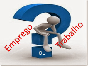 Emprego, trabalho ou poesia? #DepartamentoasQuintas