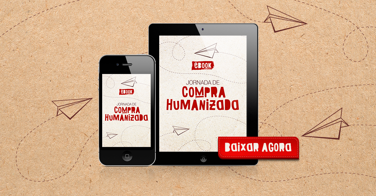 E-book ensina passo a passo da “Jornada de Compra Humanizada”