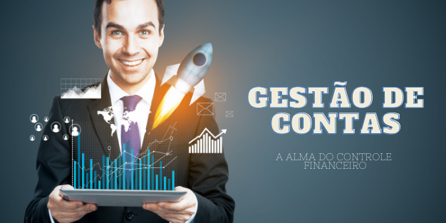 Gestão de contas: a alma do controle financeiro