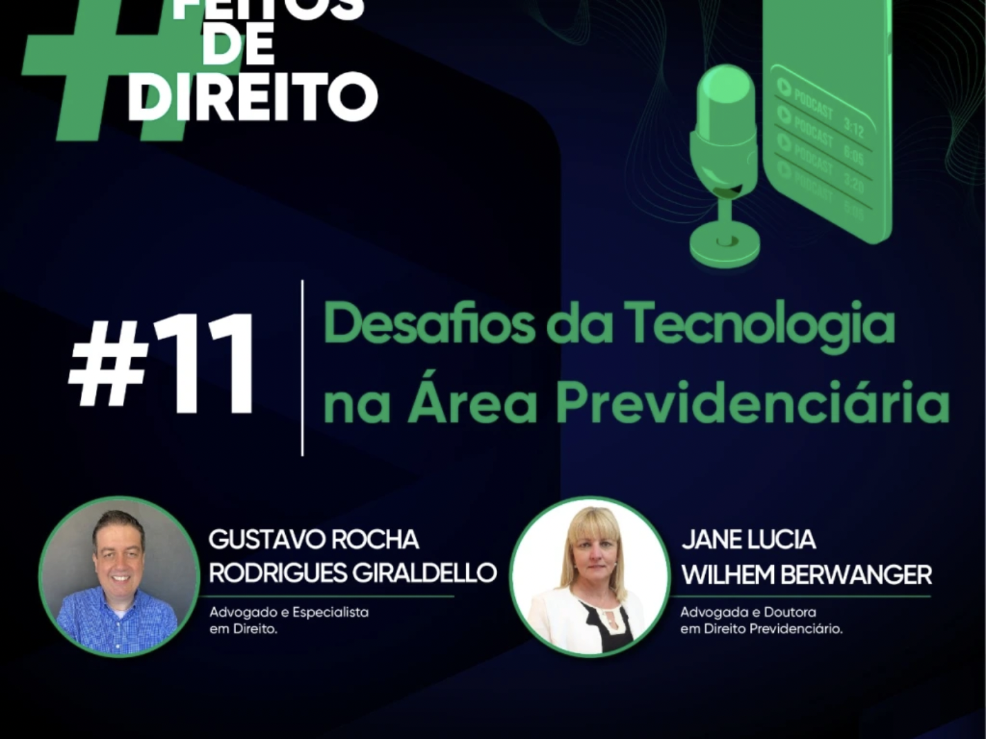 Podcast Somos Feitos de Direito – Desafios da tecnologia na área previdenciária