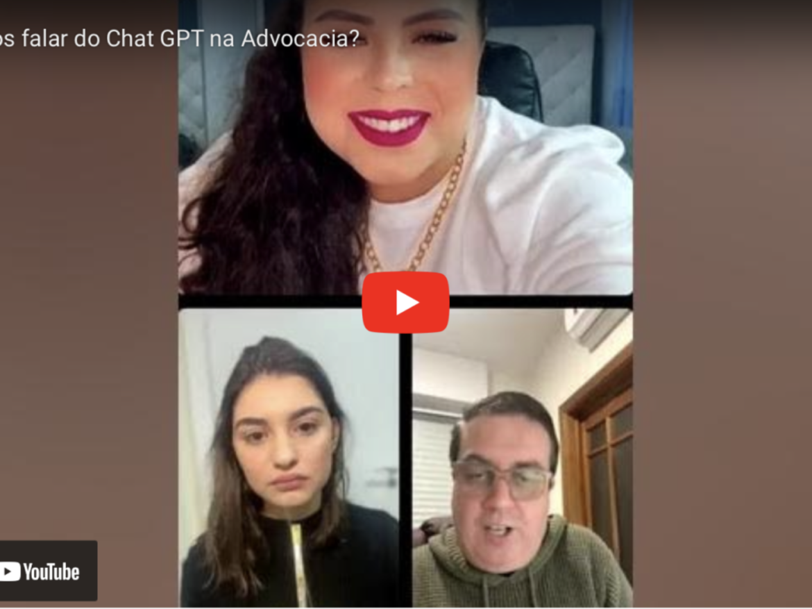 Vamos falar do Chat GPT na advocacia?