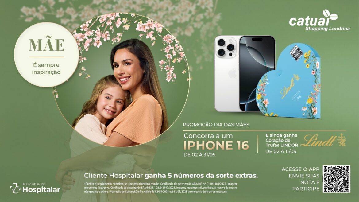 Catuaí Shopping realiza sorteio de Iphones 16 no Dia das Mães